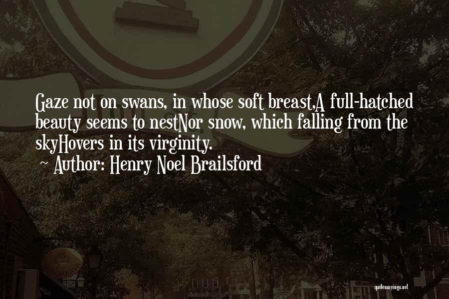 Swans Quotes By Henry Noel Brailsford