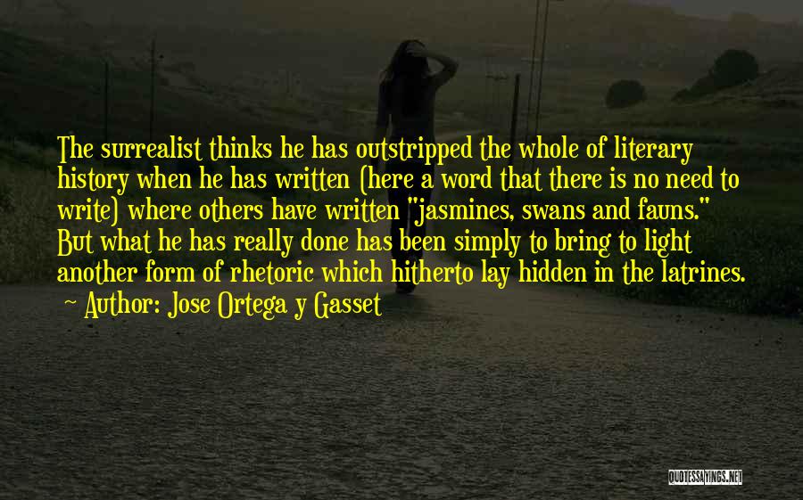 Swans Quotes By Jose Ortega Y Gasset