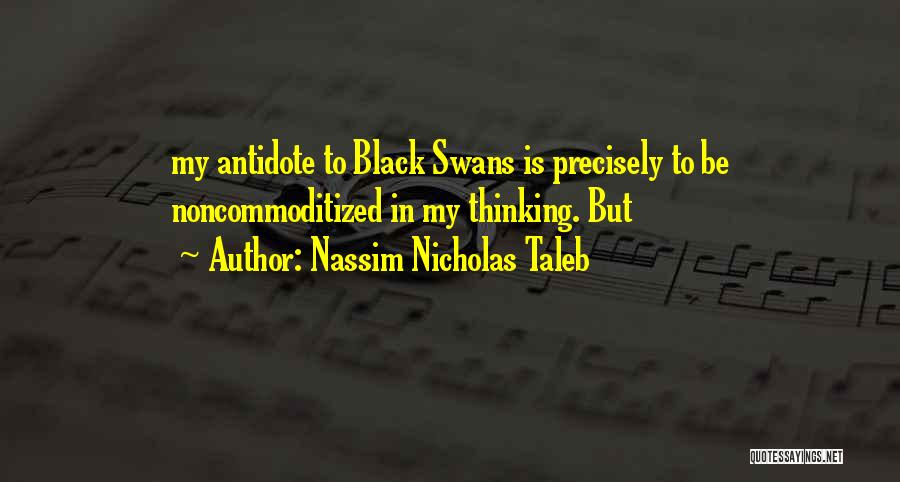 Swans Quotes By Nassim Nicholas Taleb