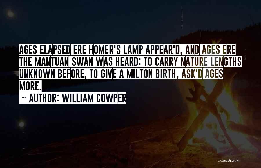 Swans Quotes By William Cowper