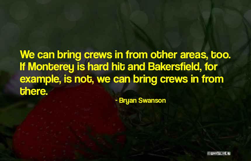 Swanson Quotes By Bryan Swanson