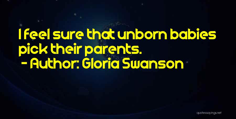 Swanson Quotes By Gloria Swanson