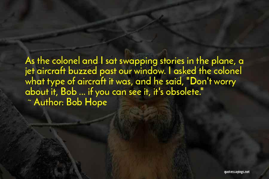 Swapping Quotes By Bob Hope
