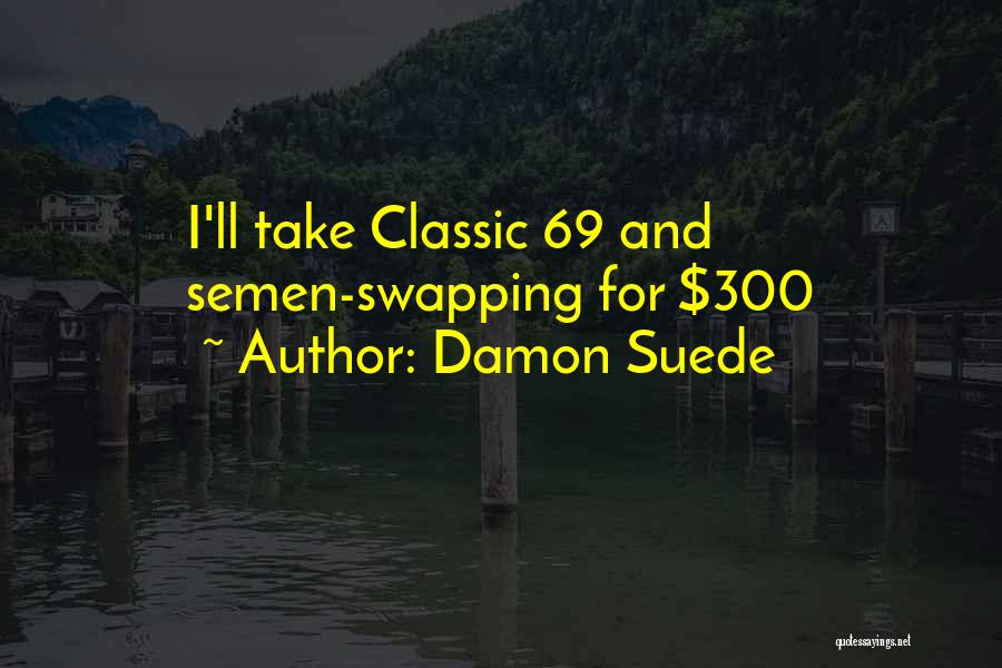 Swapping Quotes By Damon Suede