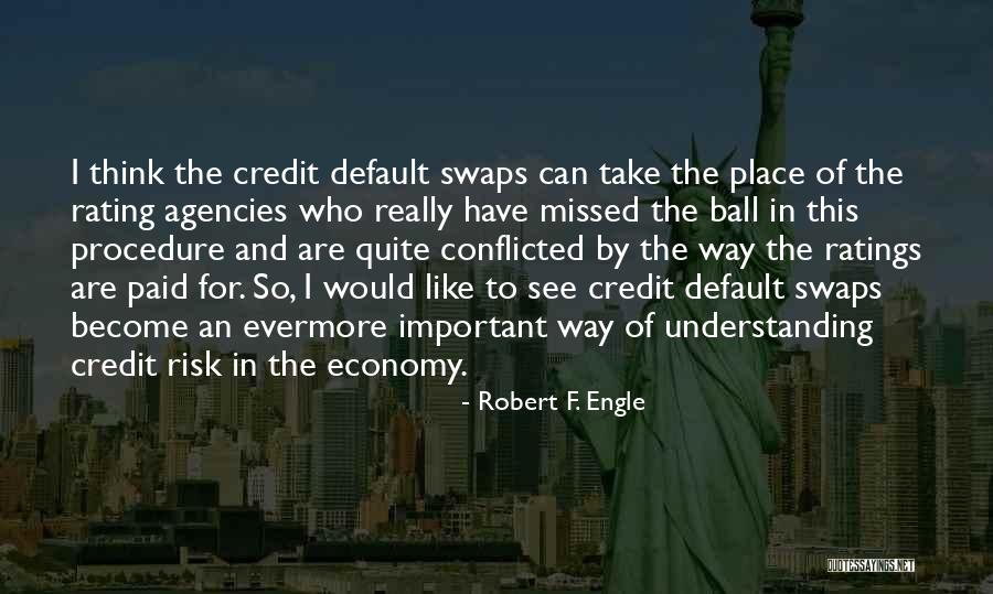 Swaps Quotes By Robert F. Engle Swaps Quotes By Robert F. Engle