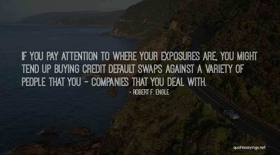 Swaps Quotes By Robert F. Engle Swaps Quotes By Robert F. Engle