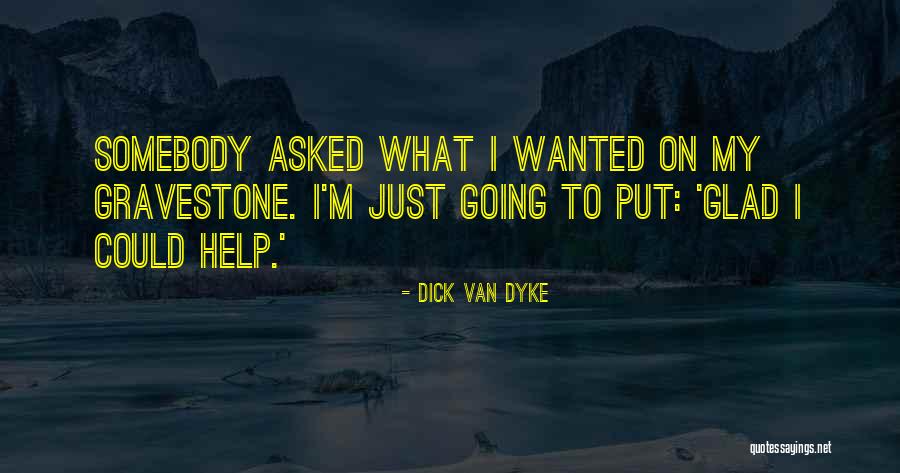 Swaray Dictionary Quotes By Dick Van Dyke Swaray Dictionary Quotes By Dick Van Dyke