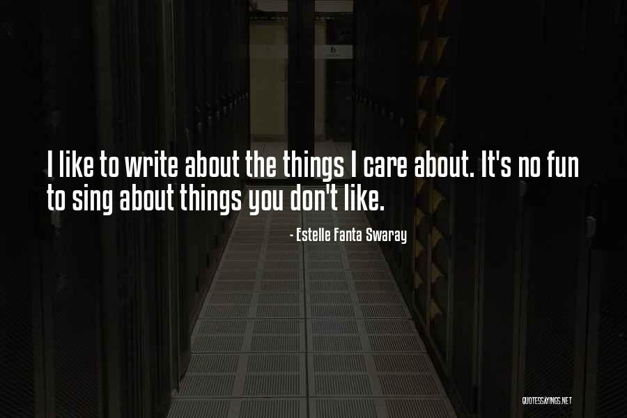 Swaray Quotes By Estelle Fanta Swaray Swaray Quotes By Estelle Fanta Swaray