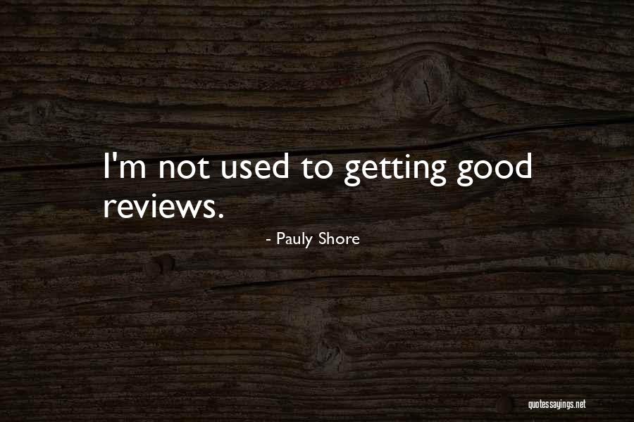 Swaray Quotes By Pauly Shore Swaray Quotes By Pauly Shore