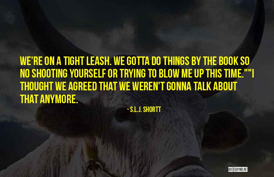 Swardson Prater Quotes By S.L.J. Shortt Swardson Prater Quotes By S.L.J. Shortt
