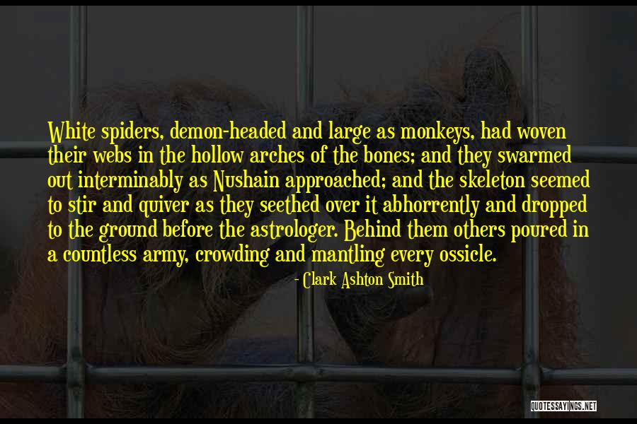 Swarmed Quotes By Clark Ashton Smith Swarmed Quotes By Clark Ashton Smith
