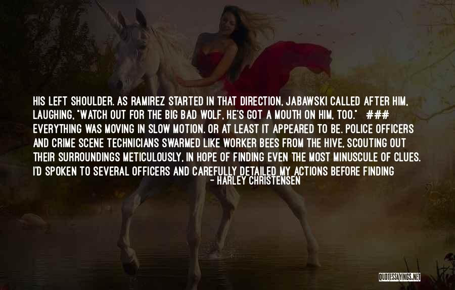 Swarmed Quotes By Harley Christensen Swarmed Quotes By Harley Christensen