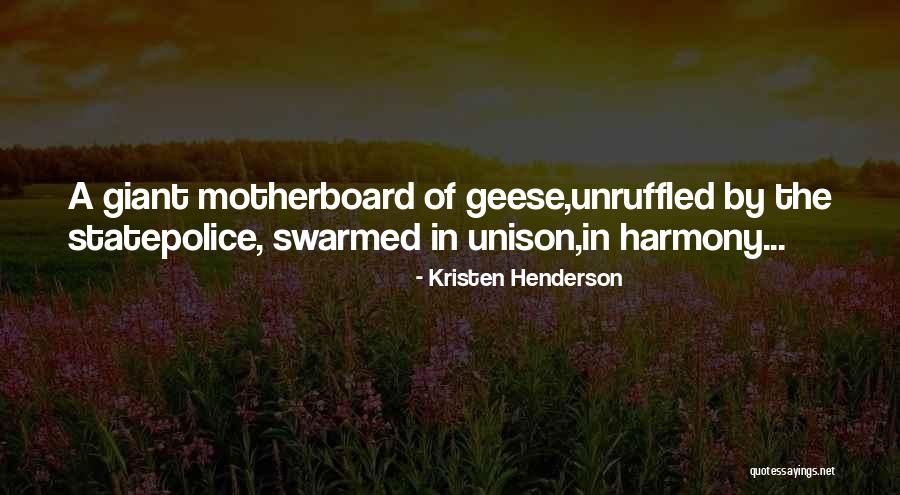 Swarmed Quotes By Kristen Henderson Swarmed Quotes By Kristen Henderson
