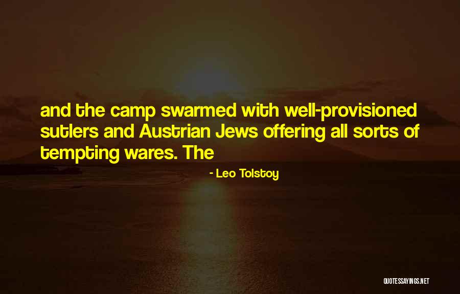 Swarmed Quotes By Leo Tolstoy Swarmed Quotes By Leo Tolstoy
