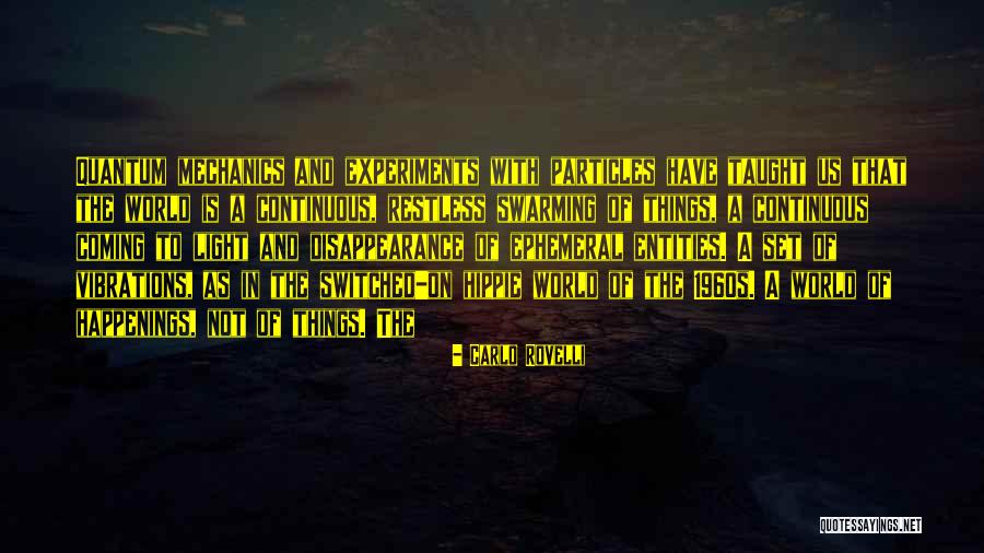 Swarming Quotes By Carlo Rovelli Swarming Quotes By Carlo Rovelli