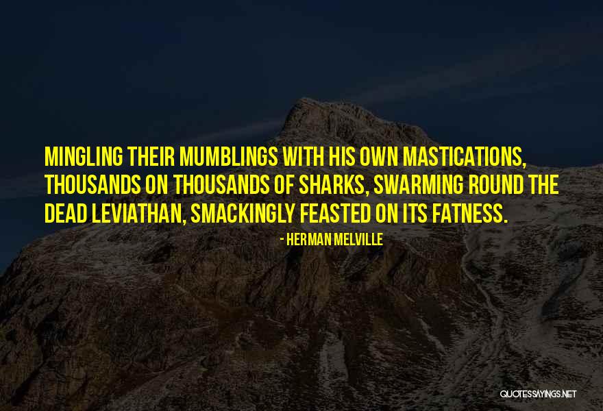 Swarming Quotes By Herman Melville Swarming Quotes By Herman Melville
