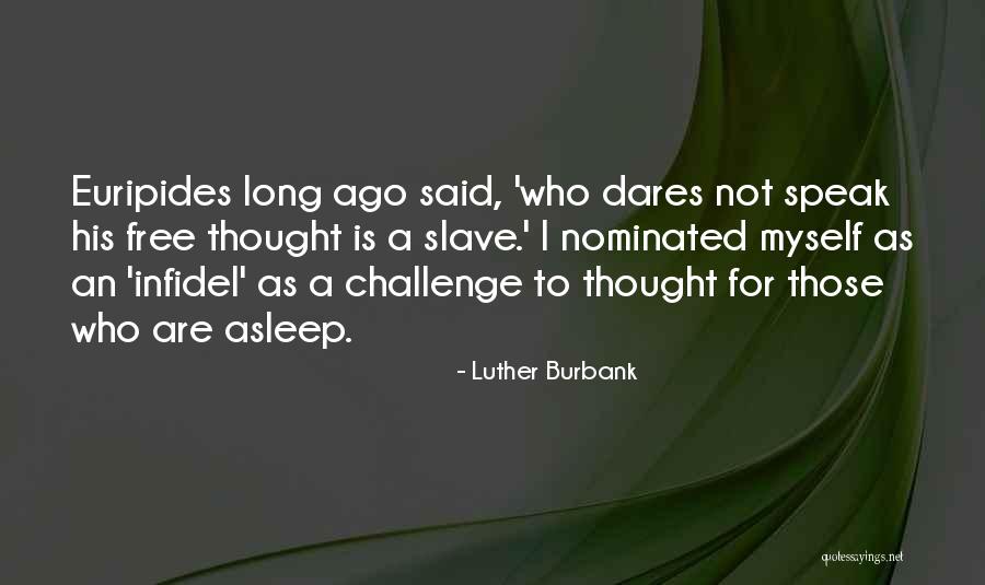 Swarmlike Quotes By Luther Burbank Swarmlike Quotes By Luther Burbank