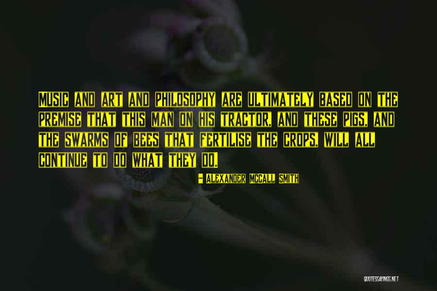 Swarms Of Bees Quotes By Alexander McCall Smith Swarms Of Bees Quotes By Alexander McCall Smith