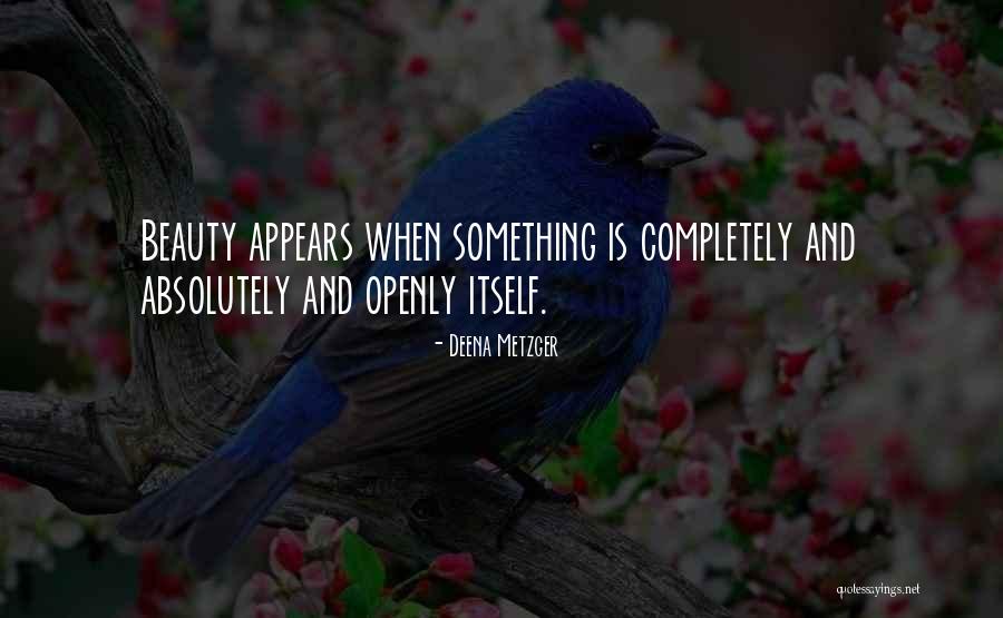 Swarthy Complexion Quotes By Deena Metzger Swarthy Complexion Quotes By Deena Metzger