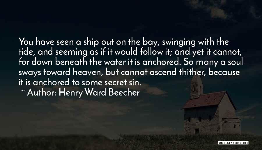 Swashbuckler Movie Quotes By Henry Ward Beecher