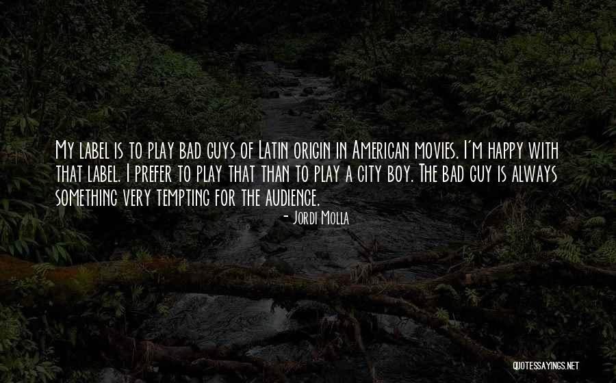 Swashbucklers Quotes By Jordi Molla Swashbucklers Quotes By Jordi Molla