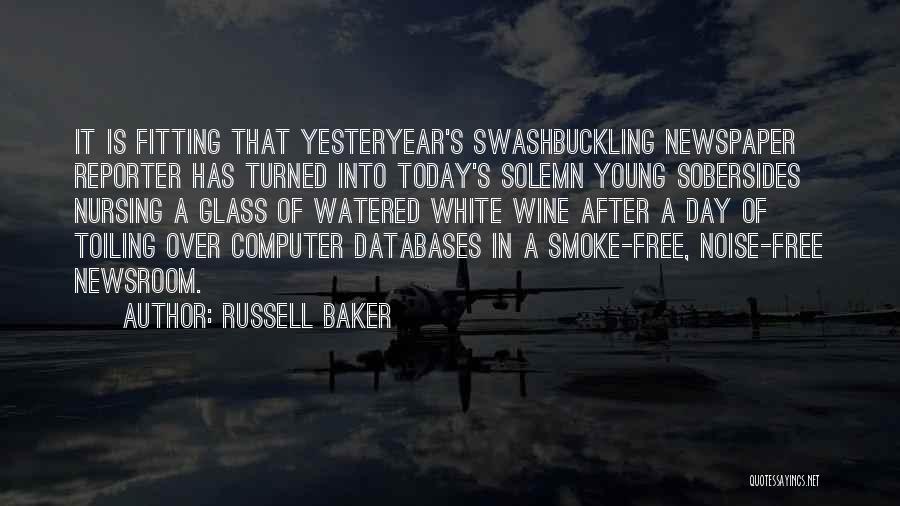 Swashbuckling Quotes By Russell Baker