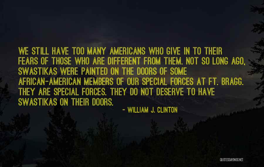 Swastikas Quotes By William J. Clinton Swastikas Quotes By William J. Clinton
