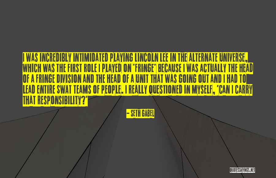 Swat Teams Quotes By Seth Gabel Swat Teams Quotes By Seth Gabel