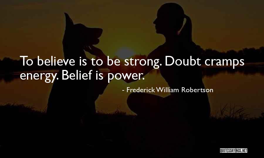 Swatee Nanivadekar Quotes By Frederick William Robertson Swatee Nanivadekar Quotes By Frederick William Robertson