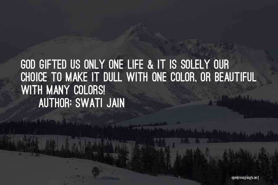 Swati Jain Quotes 1238333