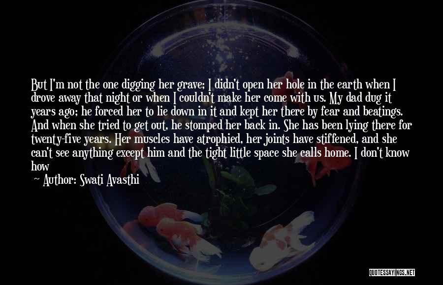 Swati Quotes By Swati Avasthi