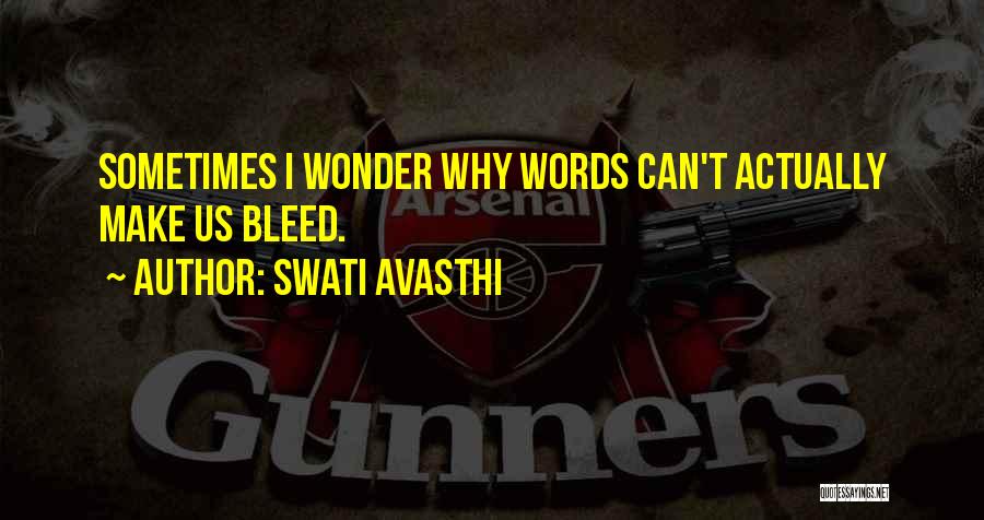 Swati Quotes By Swati Avasthi