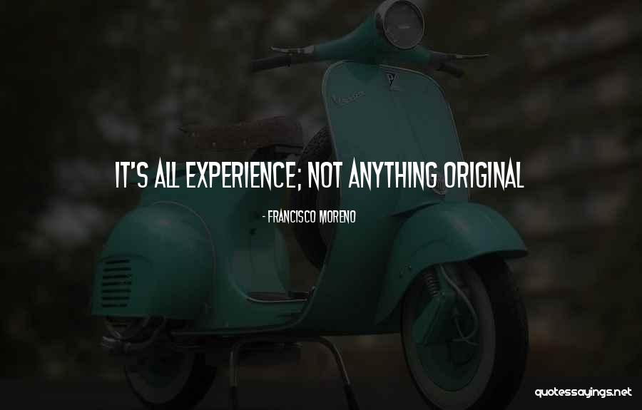 Swatzell Quotes By Francisco Moreno Swatzell Quotes By Francisco Moreno