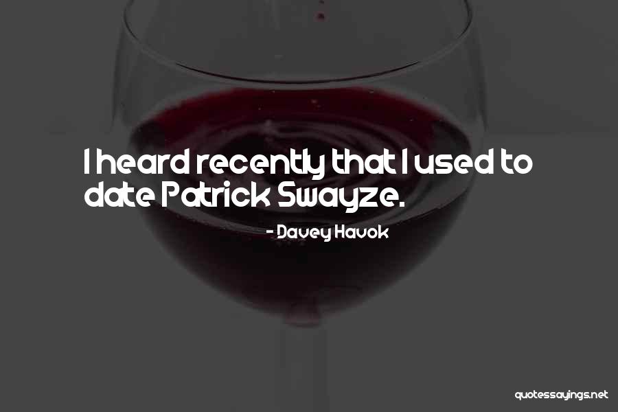 Swayze Patrick Quotes By Davey Havok Swayze Patrick Quotes By Davey Havok
