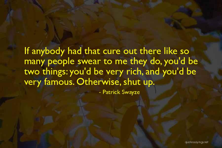 Swayze Patrick Quotes By Patrick Swayze Swayze Patrick Quotes By Patrick Swayze