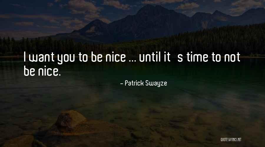 Swayze Patrick Quotes By Patrick Swayze Swayze Patrick Quotes By Patrick Swayze