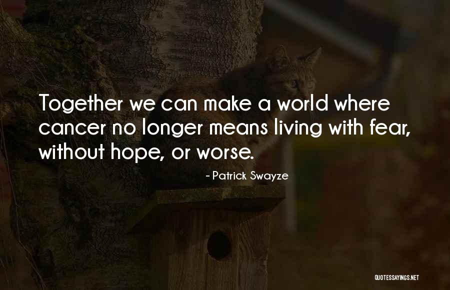 Swayze Patrick Quotes By Patrick Swayze Swayze Patrick Quotes By Patrick Swayze