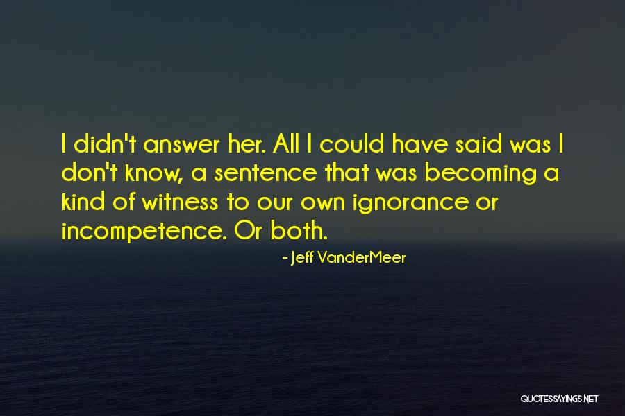 Swazo Amd Quotes By Jeff VanderMeer Swazo Amd Quotes By Jeff VanderMeer