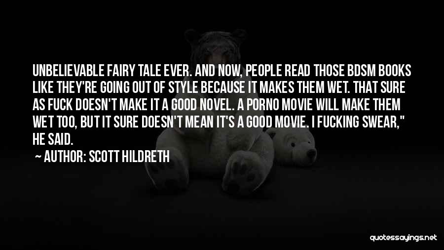 Swear Movie Quotes By Scott Hildreth