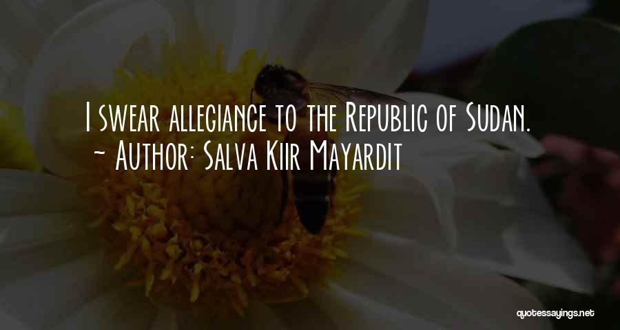 Swear Quotes By Salva Kiir Mayardit