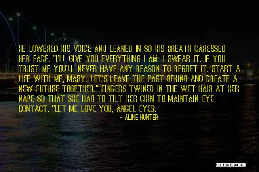 Swear That You Love Quotes By Aline Hunter Swear That You Love Quotes By Aline Hunter
