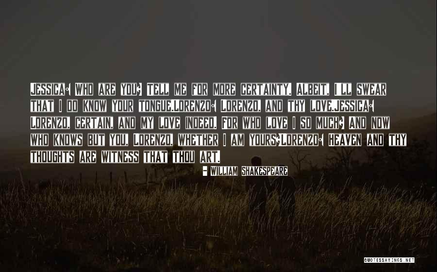 Swear That You Love Quotes By William Shakespeare Swear That You Love Quotes By William Shakespeare