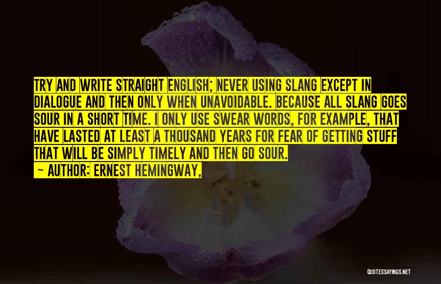 Swear Words Quotes By Ernest Hemingway,