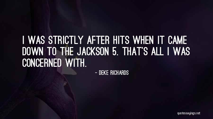 Swearers Quotes By Deke Richards Swearers Quotes By Deke Richards