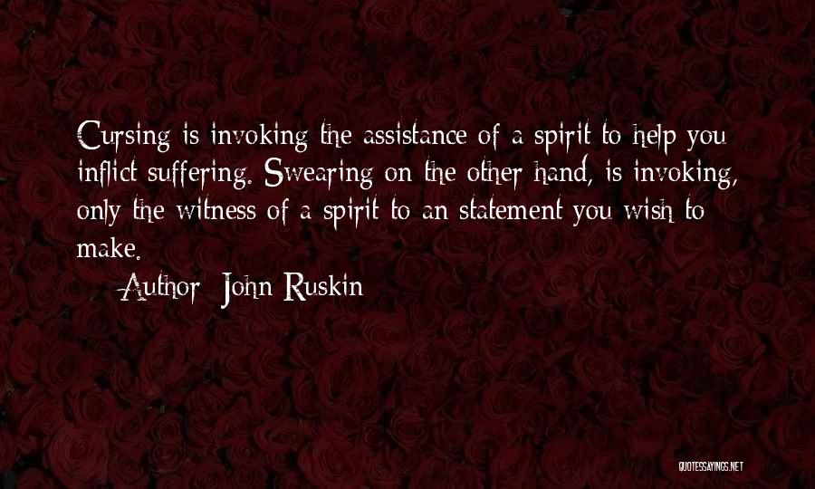 Swearing Too Much Quotes By John Ruskin