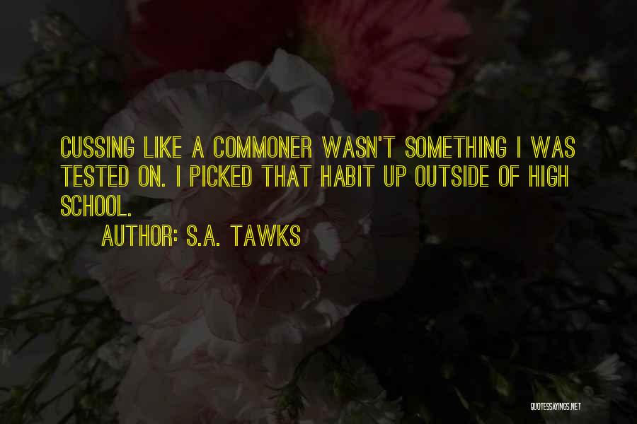 Swearing Too Much Quotes By S.A. Tawks