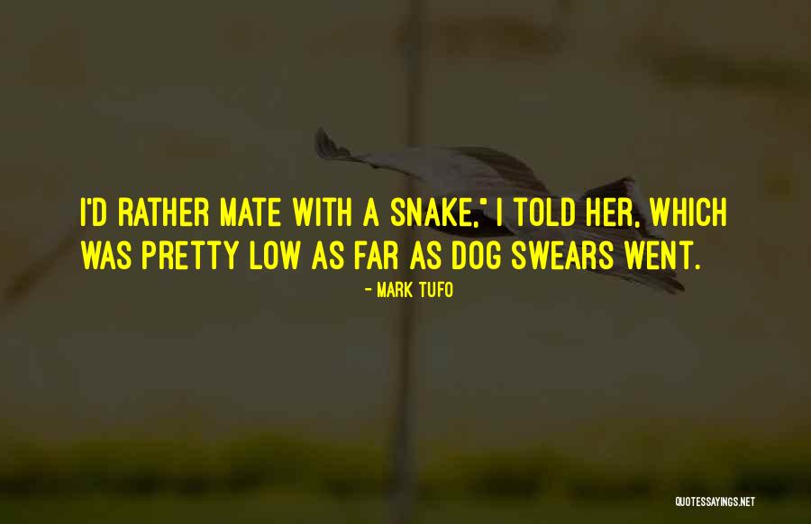 Swears Quotes By Mark Tufo Swears Quotes By Mark Tufo