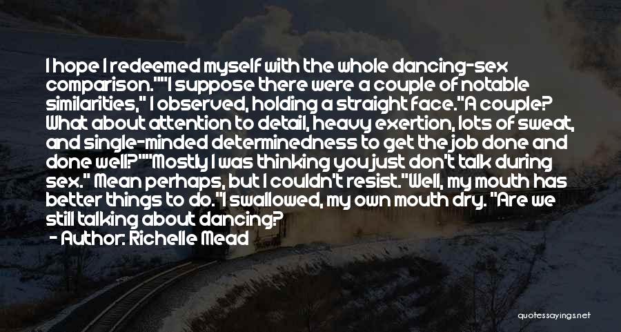 Sweat Just Thinking Of You Quotes By Richelle Mead