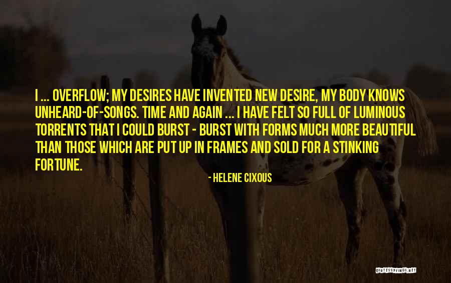 Sweat Less Drinking Quotes By Helene Cixous Sweat Less Drinking Quotes By Helene Cixous