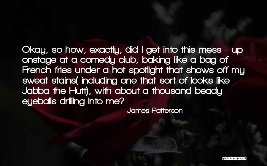 Sweat Like A Quotes By James Patterson Sweat Like A Quotes By James Patterson